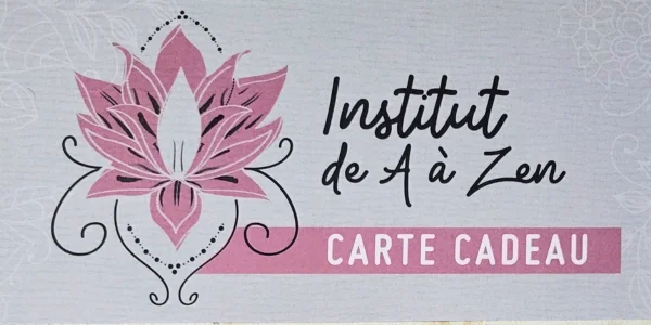 Carte cadeau Institut de A à Zen — offrez un moment de bien-être